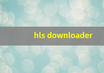 hls downloader